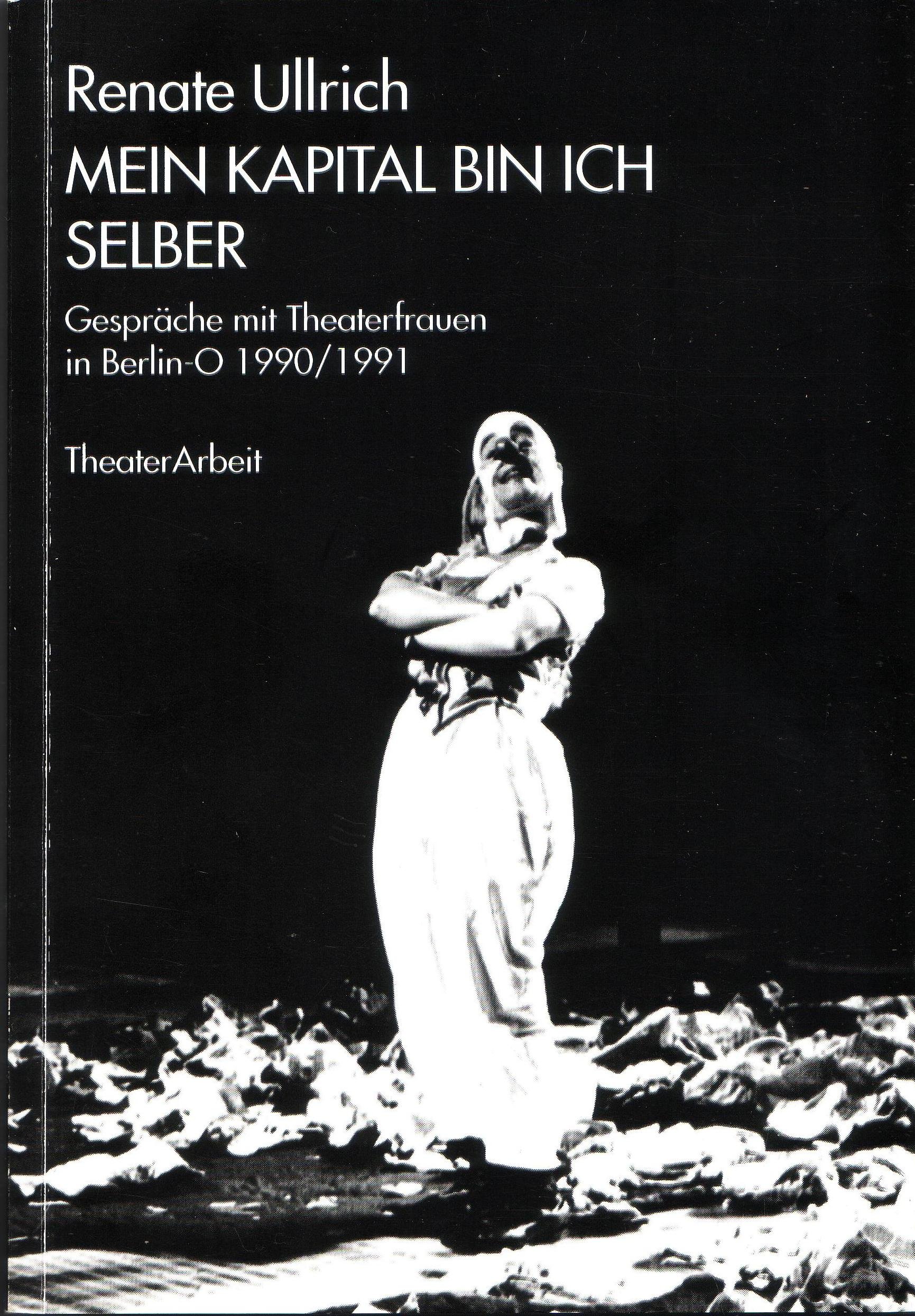Theaterdokumentation, Theaterarbeit, Renate Ullrich