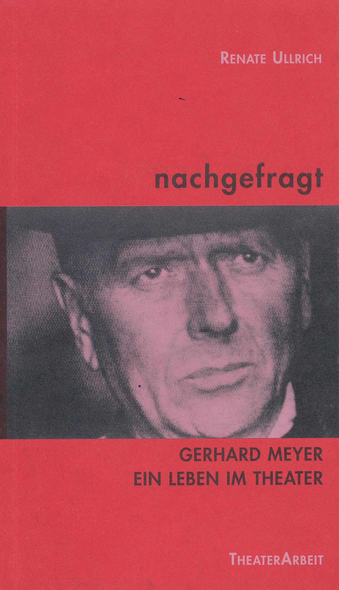Theaterdokumentation, Theaterarbeit, Renate Ullrich