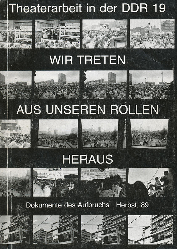 Theaterdokumentation, Theaterarbeit, Herbst '89
