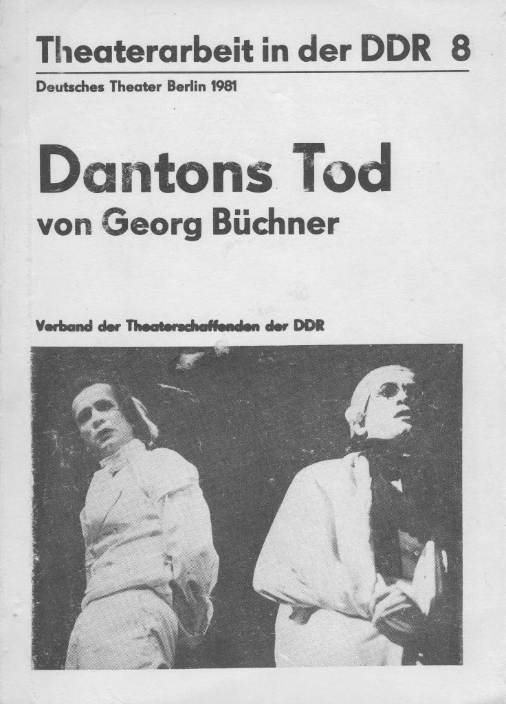 Theaterdokumentation; Theaterarbeit in der DDR; Deutsches Theater Berlin; Georg Büchner; Dantons Tod; Christian Grashof