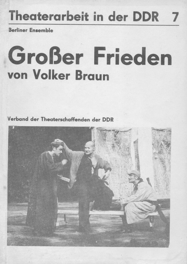 Theaterdokumentation; Theaterarbeit in der DDR; Volker Braun; Großer Frieden; Berliner Ensemble; Wekwerth; Tenschert