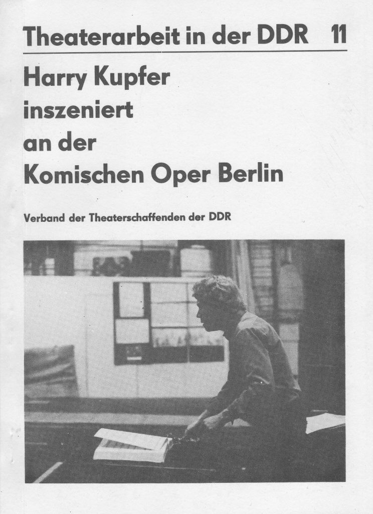 Theaterdokumentation; Theaterarbeit in der DDR; Harry Kupfer; Komische Oper Berlin