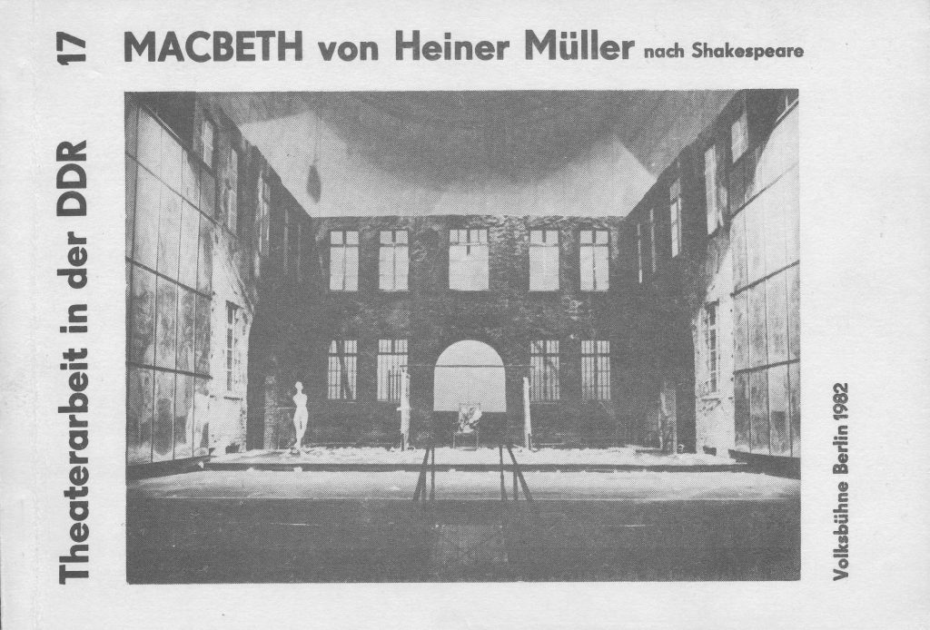 Theaterdokumentation; Theaterarbeit in der DDR; Heiner Müller; Macbeth; Volksbühne Berlin