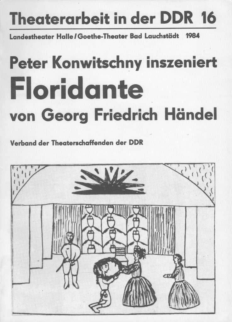 Theaterdokumentation; Theaterarbeit in der DDR; Peter Konwitschny; Floridante